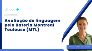 Avaliação de linguagem pela Bateria Montreal Toulouse (MTL)