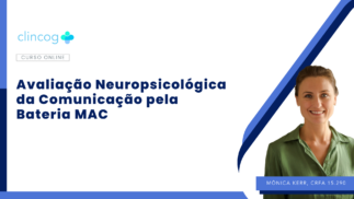 Cópia de Cópia de Cópia de Cópia de Sem nome (13) Avaliação Neuropsicológica da Comunicação pela Bateria MAC