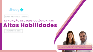 Avaliação Neuropsicológicas nas Altas Habilidades