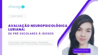 WhatsApp Image 2024-01-30 at 06.37.47 AVALIAÇAO NEUROPSICOLÓGICA LURIANA – PRÉ ESCOLARES A IDOSOS
