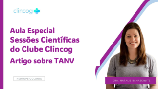 Aula Especial – Sessão Científica do Clube Clincog – Artigo sobre TANV